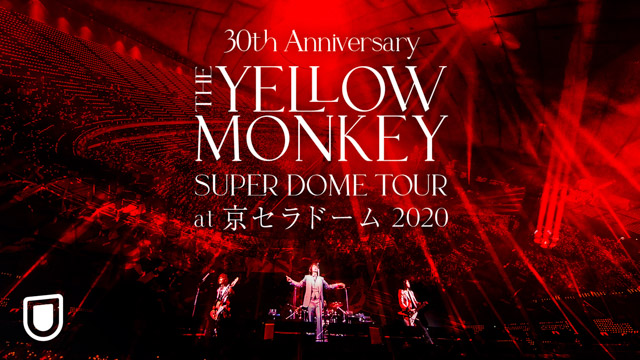 30th Anniversary THE YELLOW MONKEY SUPER DOME TOUR at 京セラドーム 202